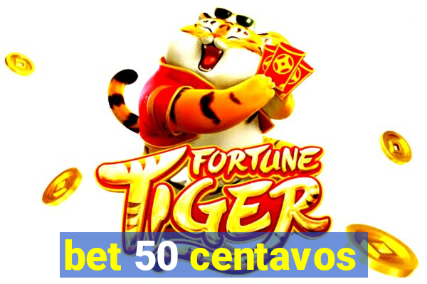 bet 50 centavos